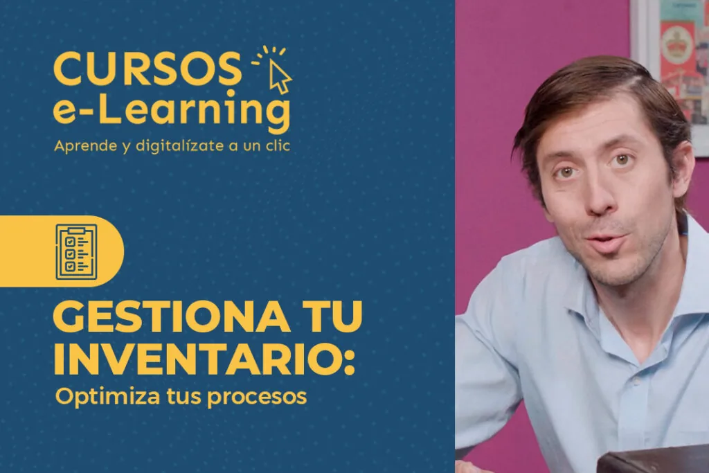 Curso: Gestiona tu Inventario – optimiza tus procesos